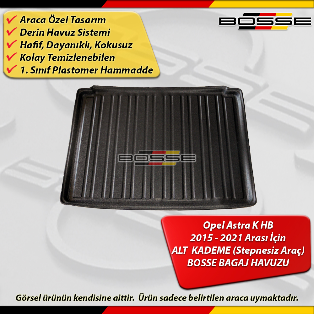 Opel Astra K Bagaj Havuzu HB ALT KADEME ( Stepnesiz Araç İçin ) 2015 - 2021 Arası BOSSE
