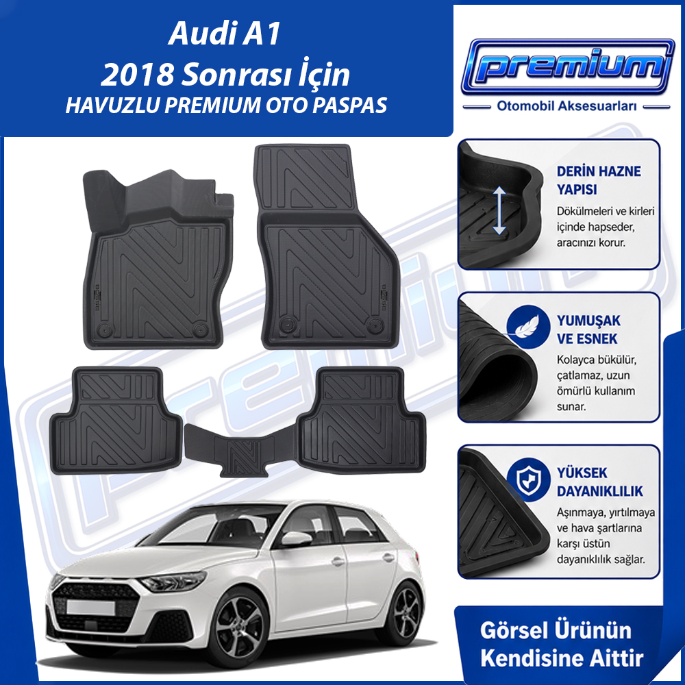 Audi A1 Paspas Araca Özel 2018 Sonrası Derin Havuzlu Premium Oto Paspas