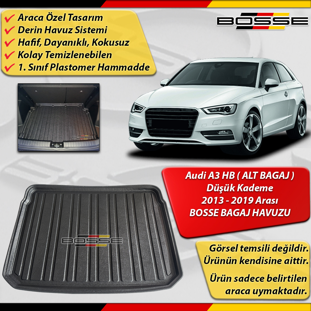 Audi A3 Bagaj Havuzu HB ( ALT BAGAJ ) Düşük Kademe İçin 2013 - 2020 Arası BOSSE