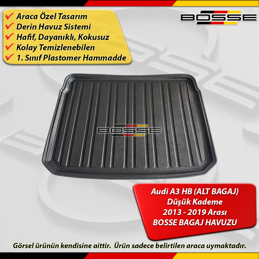 Audi A3 Bagaj Havuzu HB ( ALT BAGAJ ) Düşük Kademe İçin 2013 - 2020 Arası BOSSE