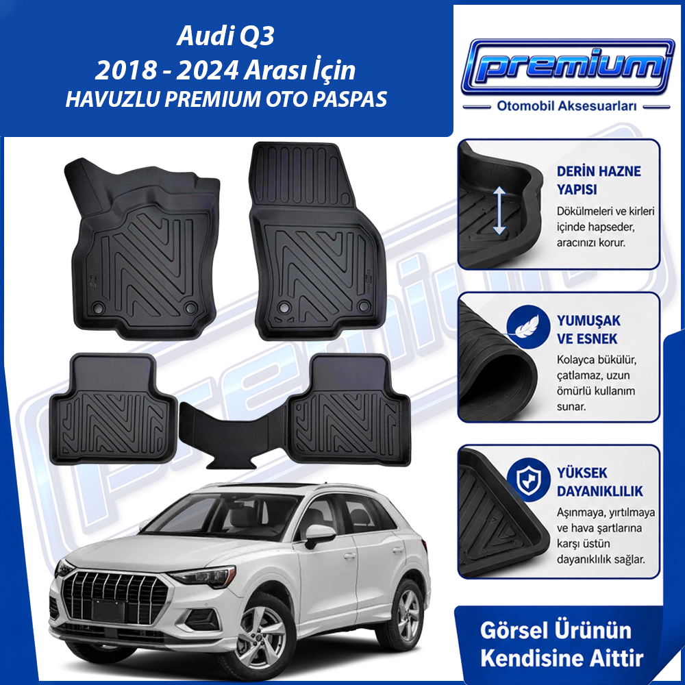 Audi Q3 Paspas Araca Özel 2018 - 2024 Arası İçin Derin Havuzlu Premium Oto Paspas