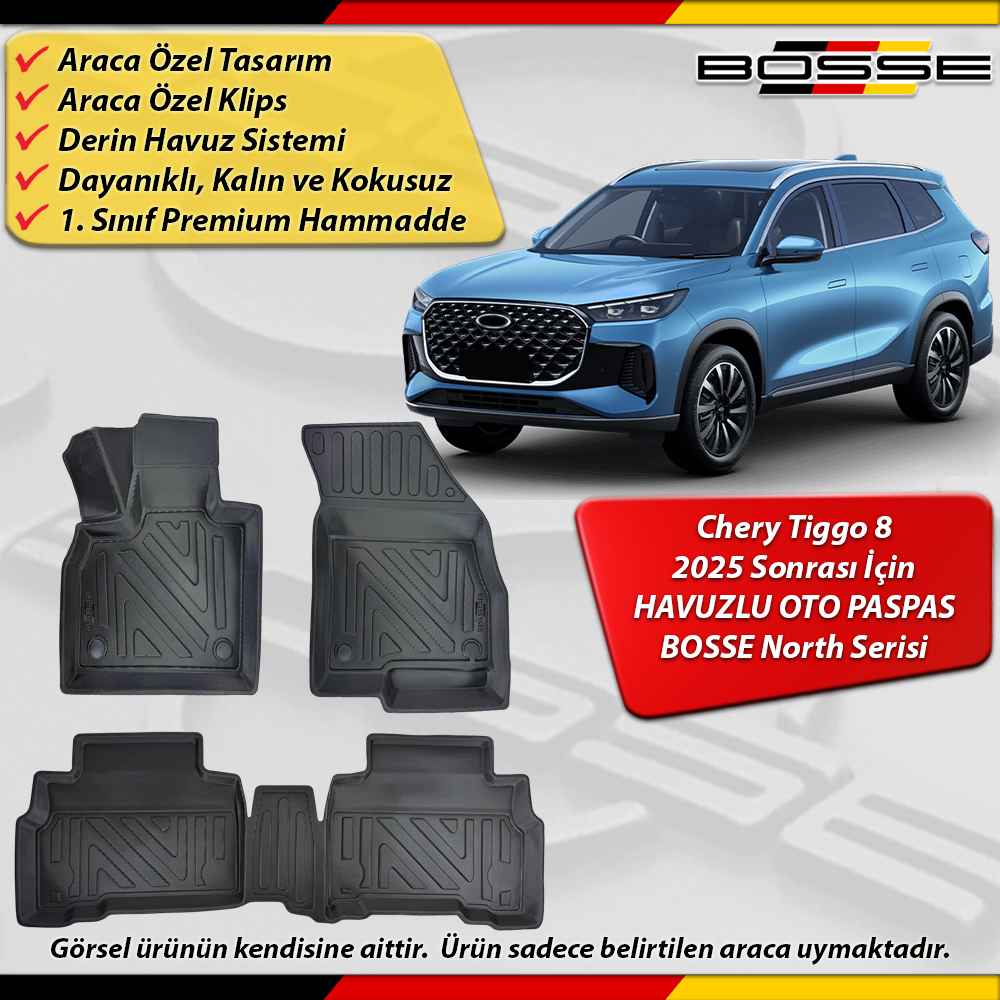 Chery Tiggo 8 Paspas Araca Özel 2025 Sonrası İçin Derin Havuzlu Paspas BOSSE North Serisi