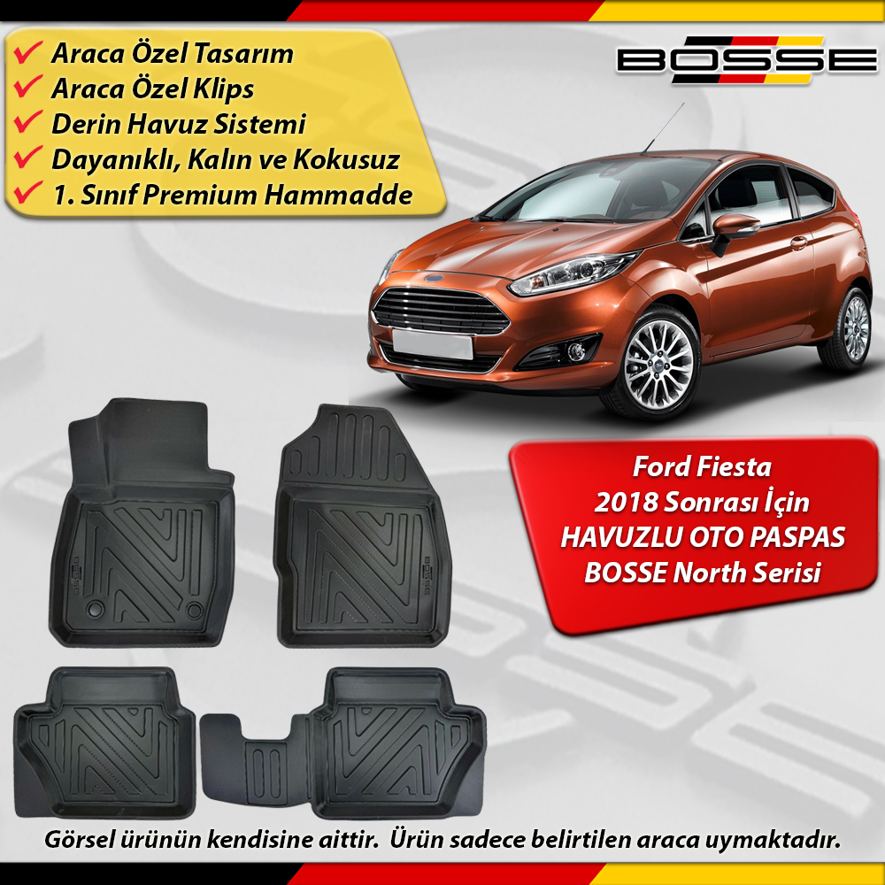Ford Fiesta Paspas Araca Özel 2018 Sonrası İçin Derin Havuzlu Paspas BOSSE North Serisi