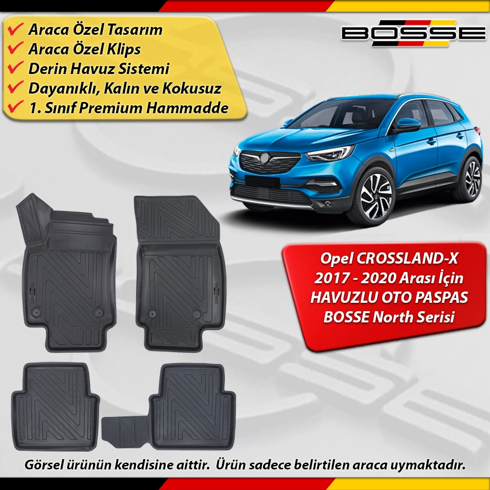 Opel Crossland x Paspas Araca Özel 2017-2020 Derin Havuzlu Paspas BOSSE North Serisi