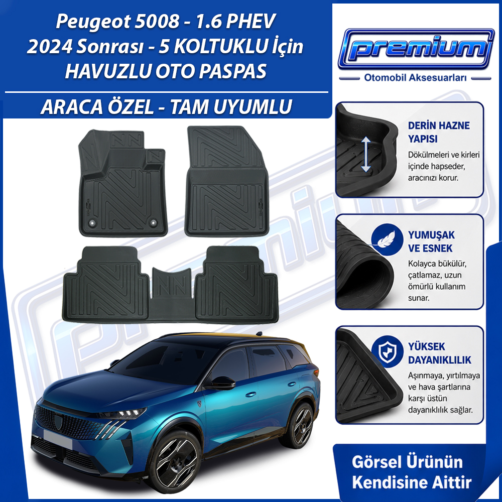Peugeot 5008 Paspas 1.6 PHEV Plug-in Hybrid 5 koltuklu Araca Özel 2024 Sonrası Derin Havuzlu Premium Oto Paspas
