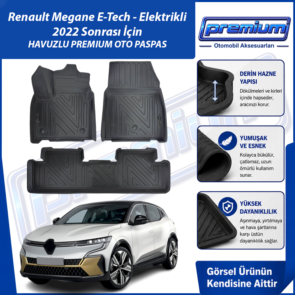 Renault Megane E-Tech Paspas Araca Özel Elektrikli 2022 Ve Sonrası Derin Havuzlu Premium Paspas