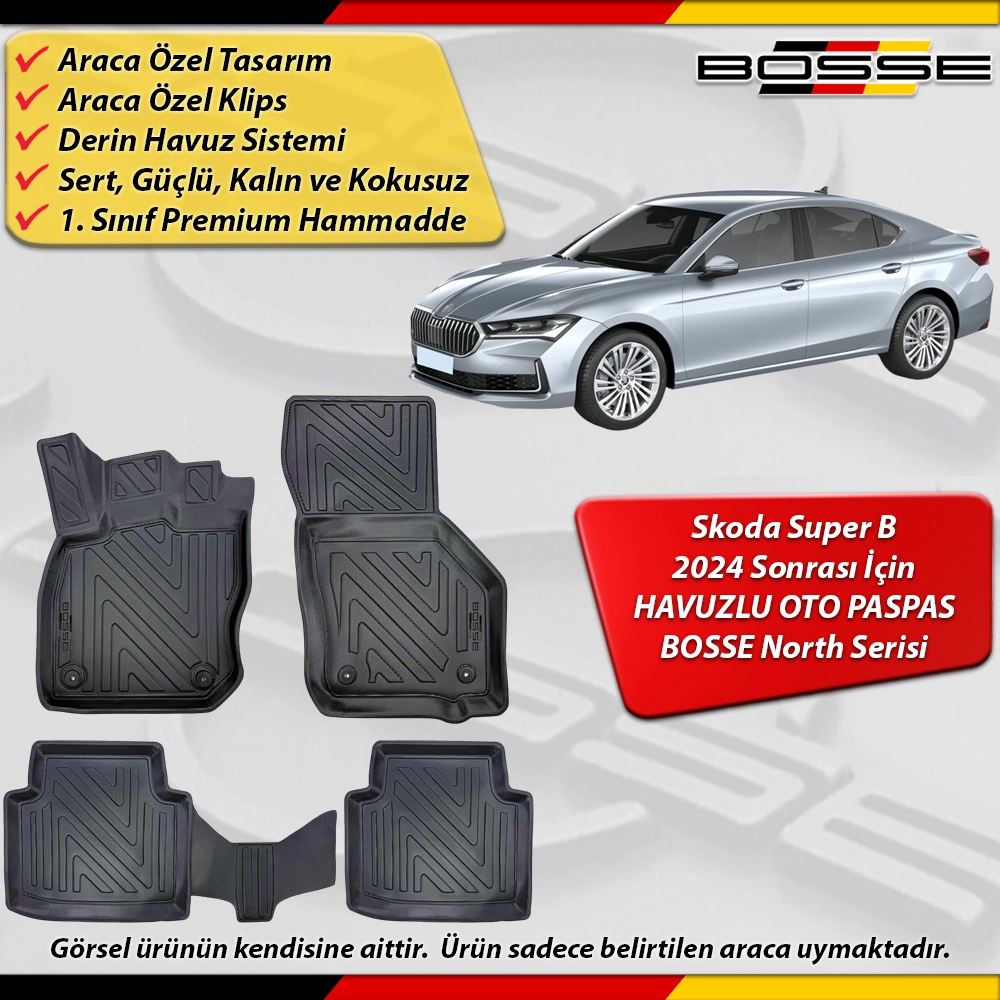Skoda SuperB Paspas Araca Özel Super B 2024 Ve Sonrası Derin Havuzlu Paspas BOSSE North Serisi