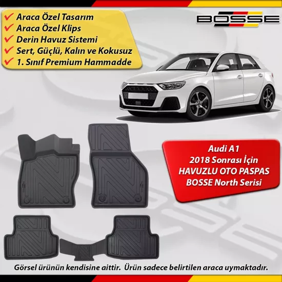 Audi A1 Paspas Araca Özel 2018 Sonrası Derin Havuzlu Paspas BOSSE North Serisi