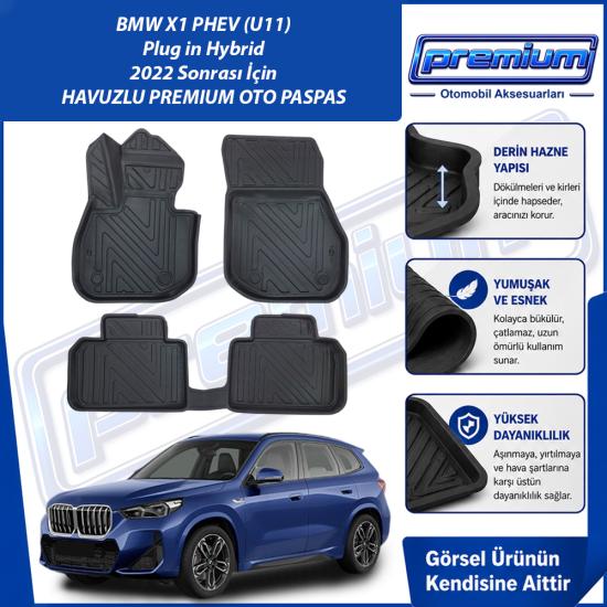 BMW X1 Serisi Paspas U11 Hybrid PHEV Araca Özel 2022 Sonrası İçin Derin Havuzlu Premium Oto Paspas