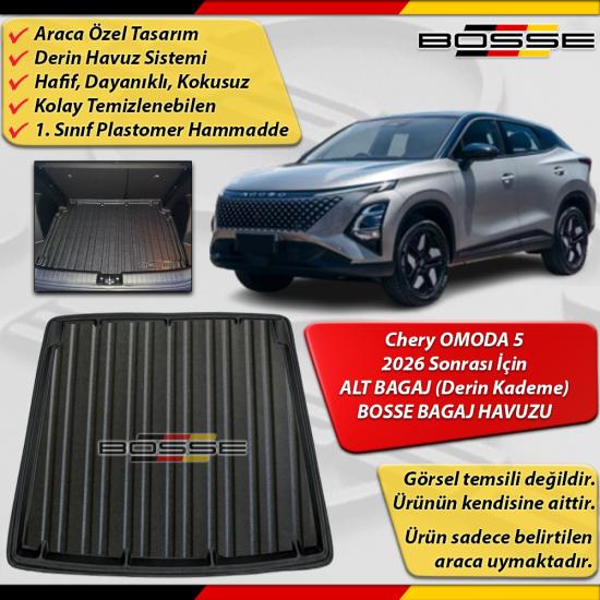 Chery Omoda 5 Bagaj Havuzu ALT BAGAJ (Düşük Kademe) Araca Özel 2026 Sonrası BOSSE