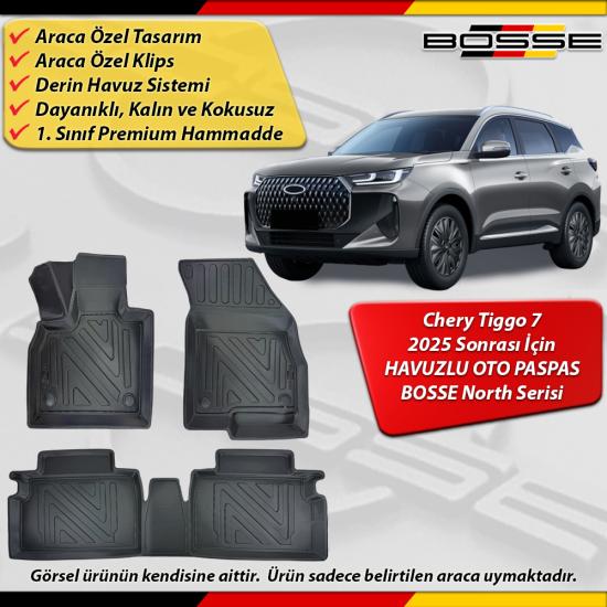 Chery Tiggo 7 Paspas Araca Özel 2025 Sonrası İçin Derin Havuzlu Paspas BOSSE North Serisi