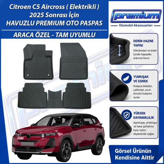Citroen C5 Aircross Paspas Elektrikli Araca Özel 2025 Sonrası Derin Havuzlu Premium Oto Paspas