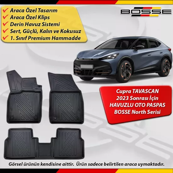 Cupra Tavascan Paspas Araca Özel 2023 Sonrası Derin Havuzlu BOSSE North Serisi