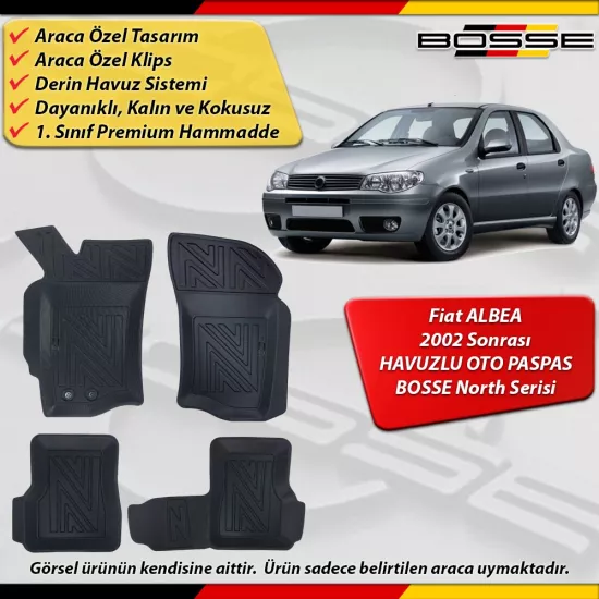 Fiat Albea Paspas Araca Özel 2002 Sonrası Derin Havuzlu Paspas BOSSE North Serisi
