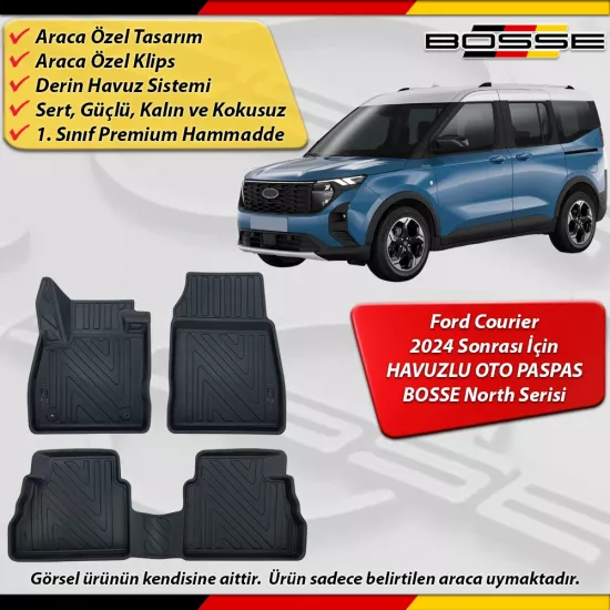 Ford Courier Paspas Araca Özel 2024 Sonrası Derin Havuzlu Paspas BOSSE North Serisi