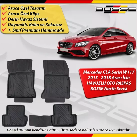 Mercedes CLA Paspas Araca Özel W117 Kasa 2013-2018 Derin Havuzlu Paspas BOSSE North Serisi