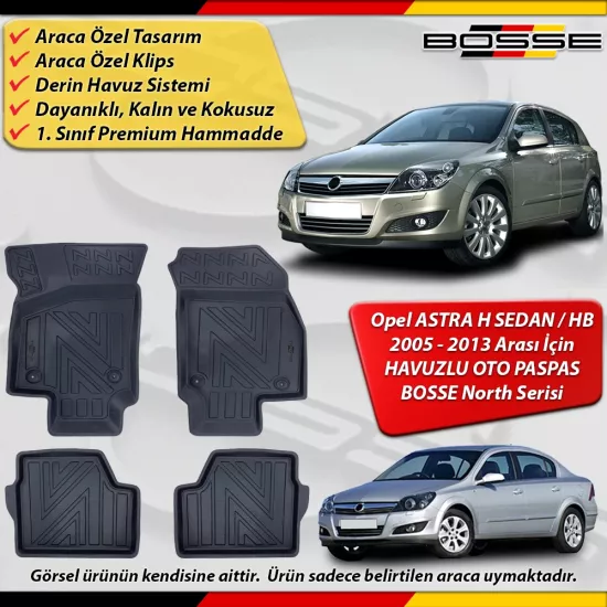 Opel Astra H Paspas Araca Özel 2004 - 2013 Derin Havuzlu Paspas BOSSE North Serisi