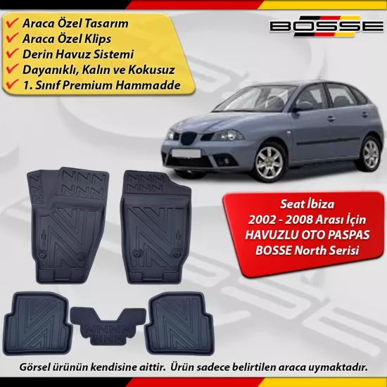 Seat ibiza Paspas Araca Özel 2002-2008 Arası Derin Havuzlu Paspas BOSSE North Serisi