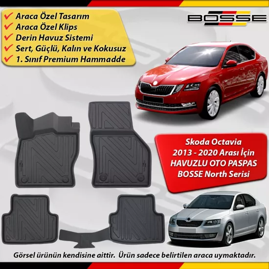 Skoda Octavia Paspas Araca Özel 2013-2020 Derin Havuzlu Paspas BOSSE North Serisi
