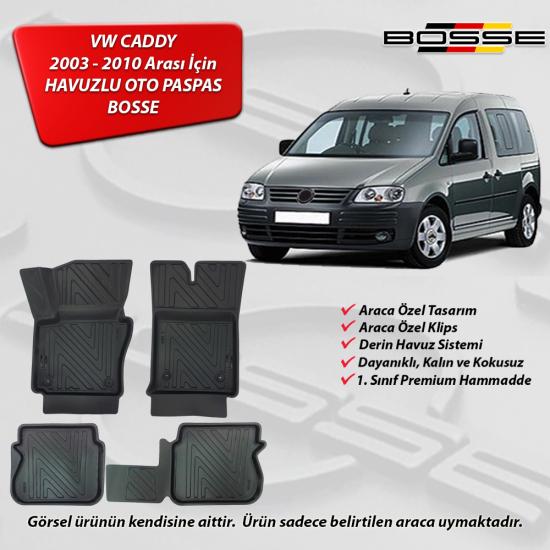 VW Caddy Paspas Araca Özel 2003 - 2010 Arası BOSSE 3D Havuzlu Oto Paspas