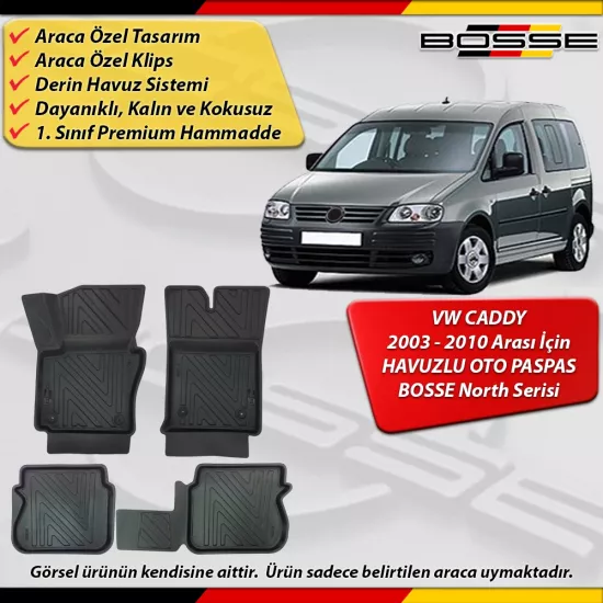  VW Caddy Paspas Araca Özel 2003 - 2010 Arası İçin Derin Havuzlu Paspas BOSSE North Serisi