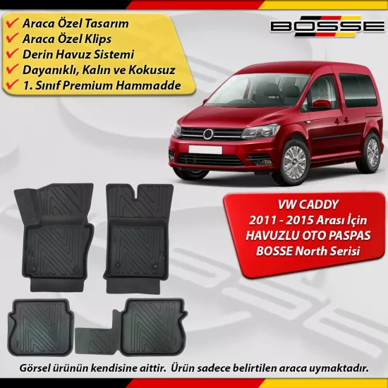 VW Caddy Paspas Araca Özel 2011 - 2015 Arası İçin Derin Havuzlu Paspas BOSSE North Serisi