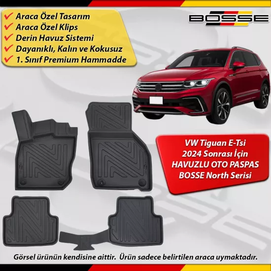 VW Tiguan Paspas Araca Özel (III) E-Tsi 2024 Sonrası Derin Havuzlu Paspas BOSSE North Serisi