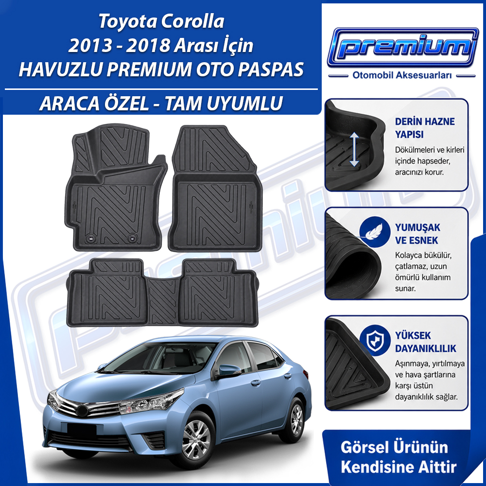 Toyota Corolla Paspas Araca Özel 2013 - 2018 Arası İçin Derin Havuzlu Premium Oto Paspas