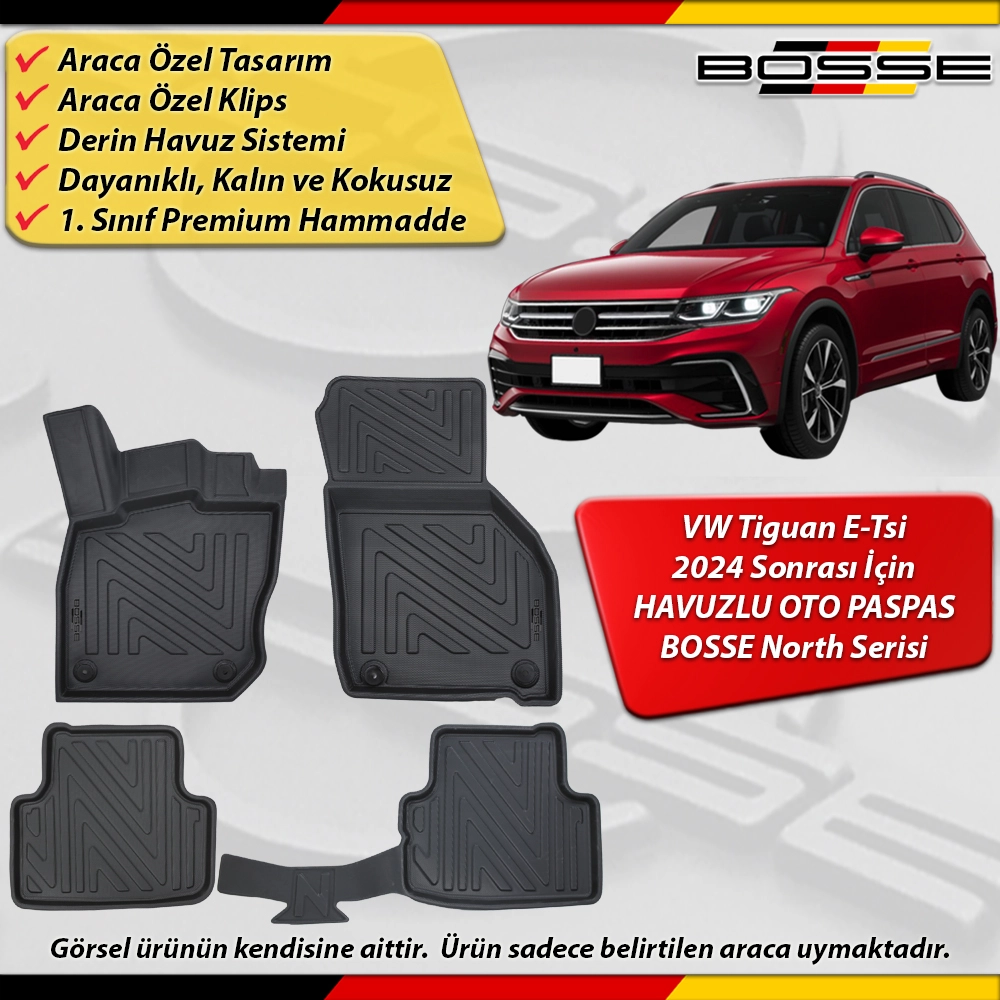 VW Tiguan Paspas Araca Özel (III) E-Tsi 2024 Sonrası Derin Havuzlu Paspas BOSSE North Serisi